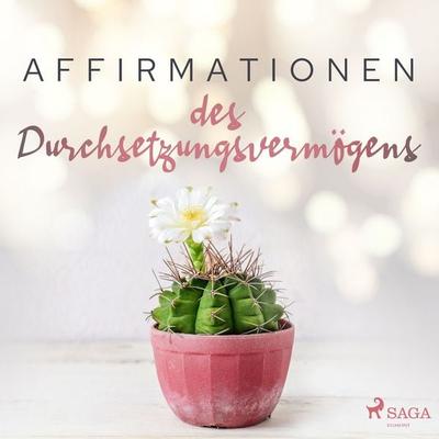 Affirmationen des Durchsetzungsvermögens - Maxx Audio, Audio, 9788726522761