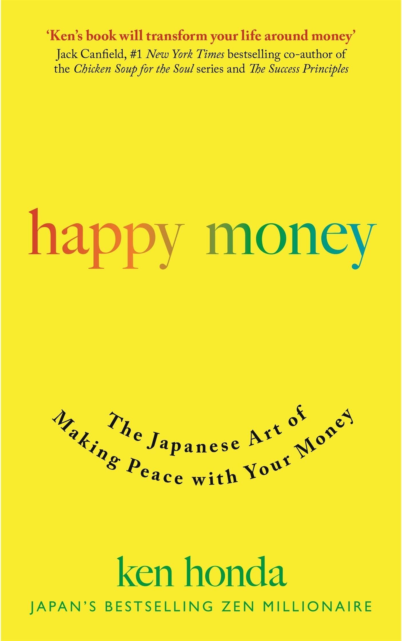 John Murray Happy Money: The Japanese Art of Making Peace with Your Money