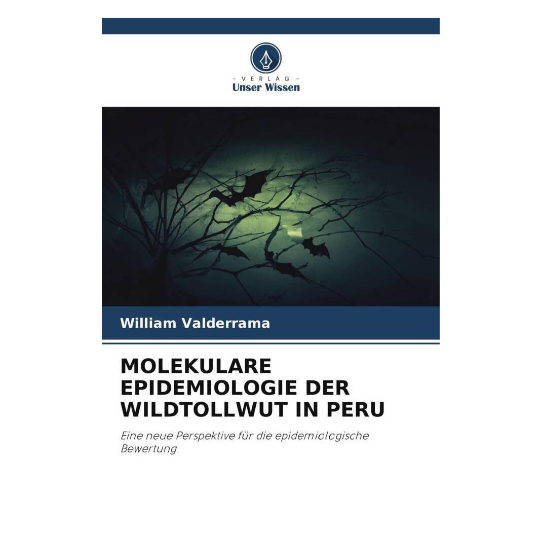 Unser Wissen Molekulare Epidemiologie Der Wildtollwut In Peru (56888520)