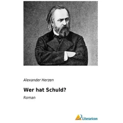 Wer hat Schuld?, Belletristik von Alexander Herzen