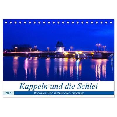 Kappeln und die Schlei (Tischkalender 2027 DIN A5 quer), CALVENDO Monatskalender
