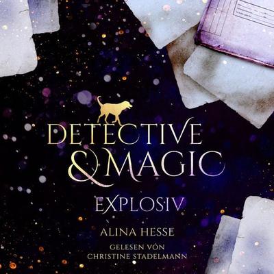 Detective & Magic: Explosiv - Alina Hesse, Audio, 4099995801262