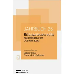 Bilanzsteuerrecht mit Bezügen zum UGB und KStG. Jahrbuch 2025, Fachbücher von Gudrun Fritz-Schmied, Sabine Urnik
