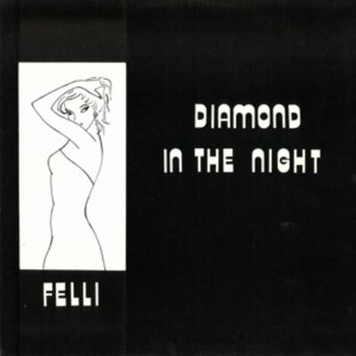 Diamond In The Night - FELLI, Vinyl
