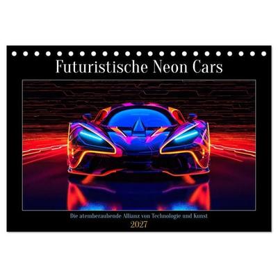 Futuristische Neon Cars (Tischkalender 2027 DIN A5 quer), CALVENDO Monatskalender