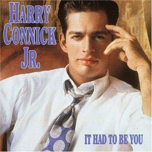 Harry Connick Jr. - It Had To Be You - Preis vom 17.10.2026 19:25:27 h
