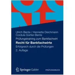 Recht für Bankfachwirte, Fachbücher von Ulrich Bente, Henriette Deichmann, Cordula Gürtler-Bente