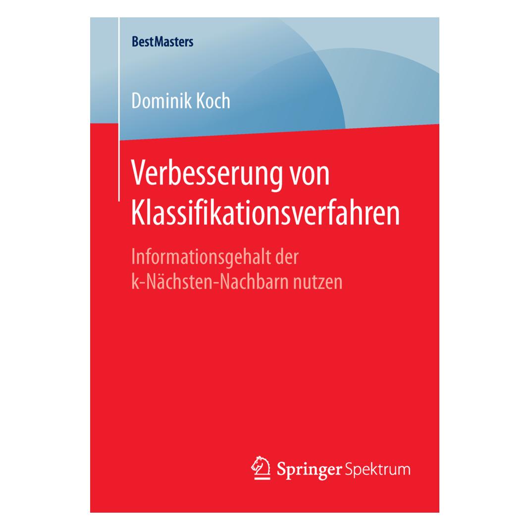 Springer Verbesserung von Klassifikationsverfahren (Deutsch, Softcover, Dominik Koch) (55610689)