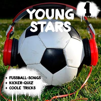 Young Stars - Fussball-Songs + Kicker-Quiz + coole Tricks 1 - Peter Huber, Audio, 4251156100526