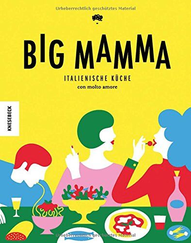 Tigrane SEYDOUX - Big Mamma: Italienische Rezepte con molto amore (Kochbuch italienisch,jung, modern, Pizza, Pasta) - Preis vom 09.10.2026 07:28:09 h