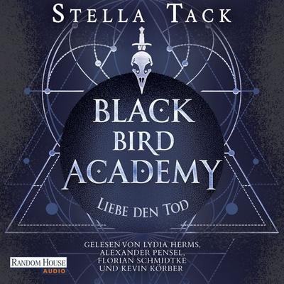 Black Bird Academy - Liebe den Tod - Stella Tack, Audio, 9783837169331