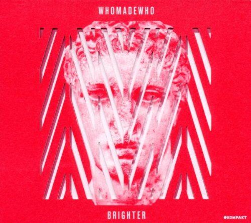 Who Made Who - Brighter - Preis vom 07.10.2026 11:45:10 h