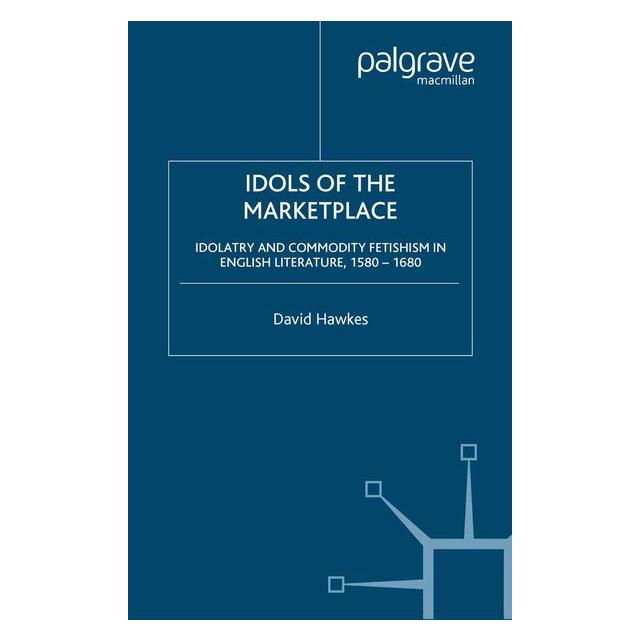 Palgrave Macmillan Hawkes:Idols of the Marketplace (63029003)