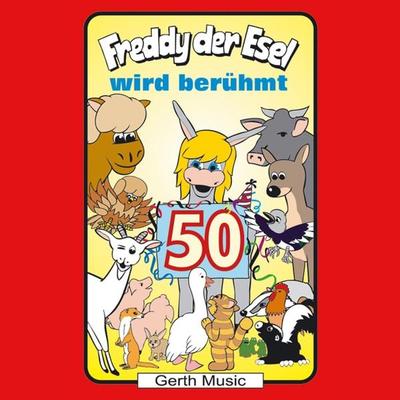 50: Freddy wird berühmt - Olaf Franke,Tim Thomas, Audio, 4029856728803
