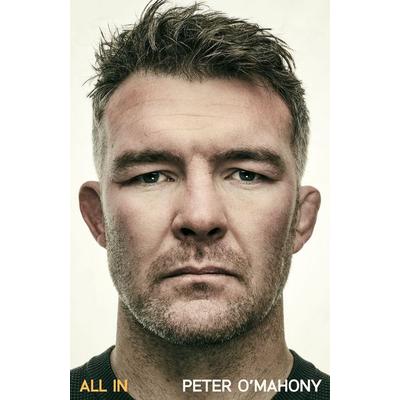 All In, Gebundene Ausgabe von Peter O'Mahony; Vermilion, 978-1-84488-652-4
