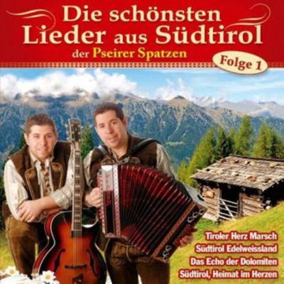 Die schönsten Lieder aus Südtirol,Folge 1 - Pseirer Spatzen, CD, 9003549527787