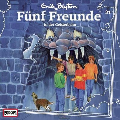 Folge 31: Fünf Freunde in der Geisterbahn - Andre Minninger,Enid Blyton, Audio, 4064066620714