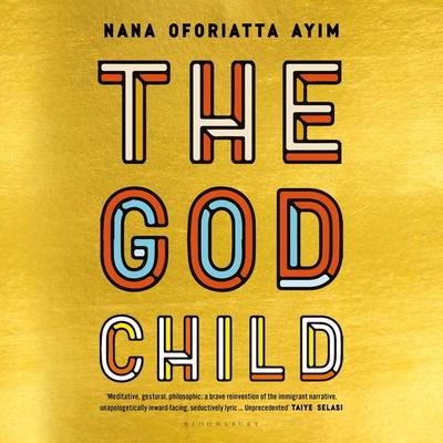 The God Child - Nana Oforiatta Ayim, Audio, 9781526617750