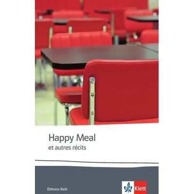 Happy Meal et autres récits, Taschenbuch von Christine Avel,Marie Friess,Anna Gavalda,Aurélie Gillon,Fred Kassak, Klett Sprachen GmbH,