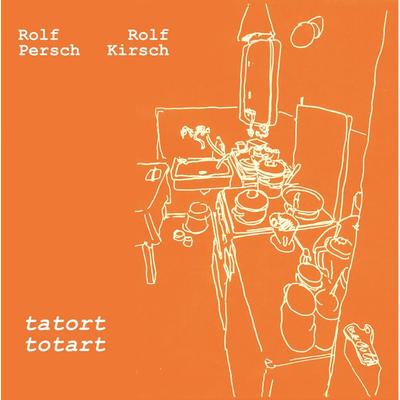 Tatort totart, Gebundene Ausgabe von Rolf Persch,Rolf Kirsch, BoD - Books on Demand, 978-3-9820847-1-8