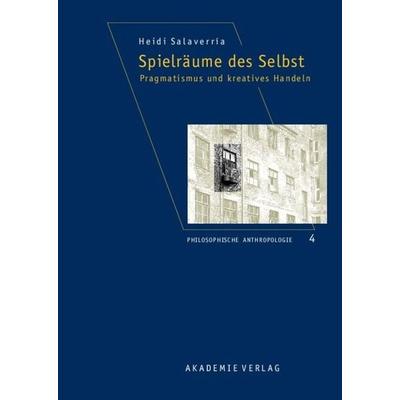 Spielräume des Selbst, Gebundene Ausgabe von Heidi Salaverria, De Gruyter, 978-3-05-004297-8