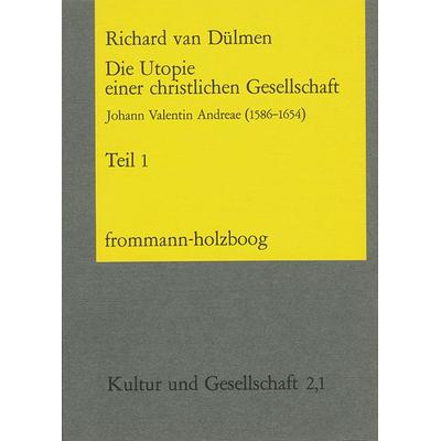 Die Utopie einer christlichen Gesellschaft, Taschenbuch von Richard van Dülmen, Frommann-holzboog, 978-3-7728-0712-1