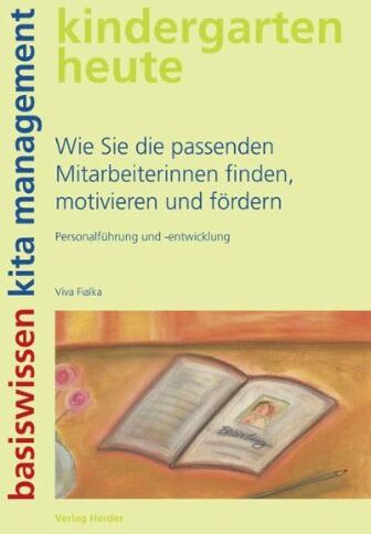 Viva Fialka - Wie Sie die passenden Mitarbeiterinnen finden, motivieren und fördern: Personalführung und -entwicklung - Preis vom 09.10.2026 07:28:09 h