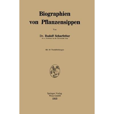 Biographien von Pflanzensippen, Taschenbuch von Rudolf Scharfetter, Springer Berlin, 978-3-662-24440-1