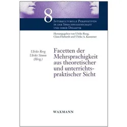Facetten der Mehrsprachigkeit aus theoretischer und unterrichtspraktischer Sicht, Fachbücher von Ulrike Simon, Ulrike Reeg