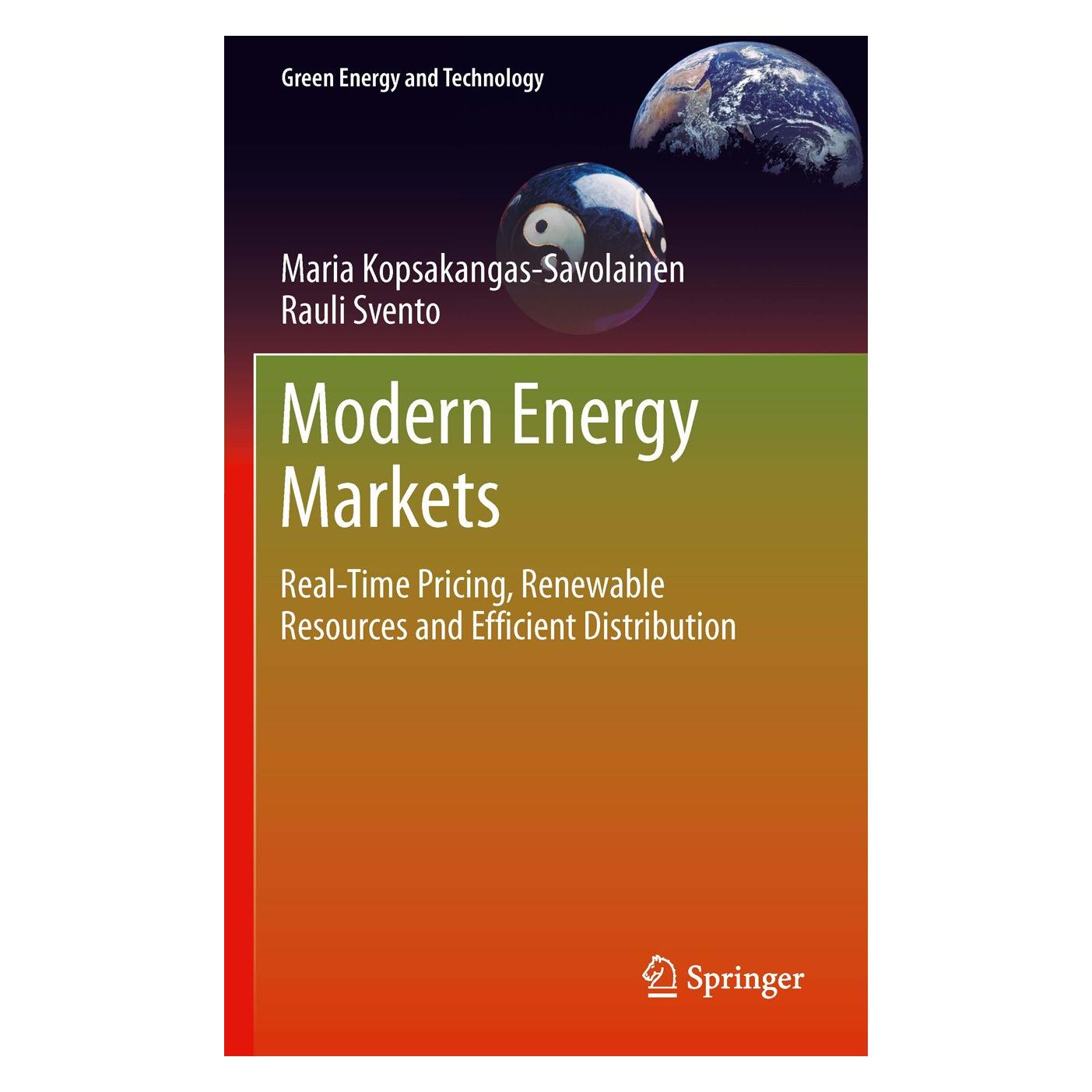 Springer Modern Energy Markets (Englisch, Hardcover, Maria Kopsakangas-Savolainen, Rauli Svento) (9781447129714)