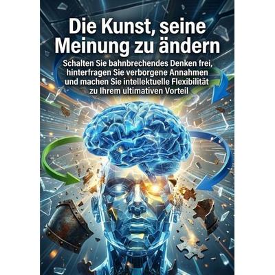 Die Kunst, seine Meinung zu ändern, Taschenbuch von Ortrud Römer, Epubli, 978-3-565-39697-9