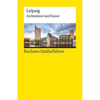 Reclams Städteführer Leipzig, Taschenbuch von Annette Menting, Reclam, Philipp, 978-3-15-014310-0