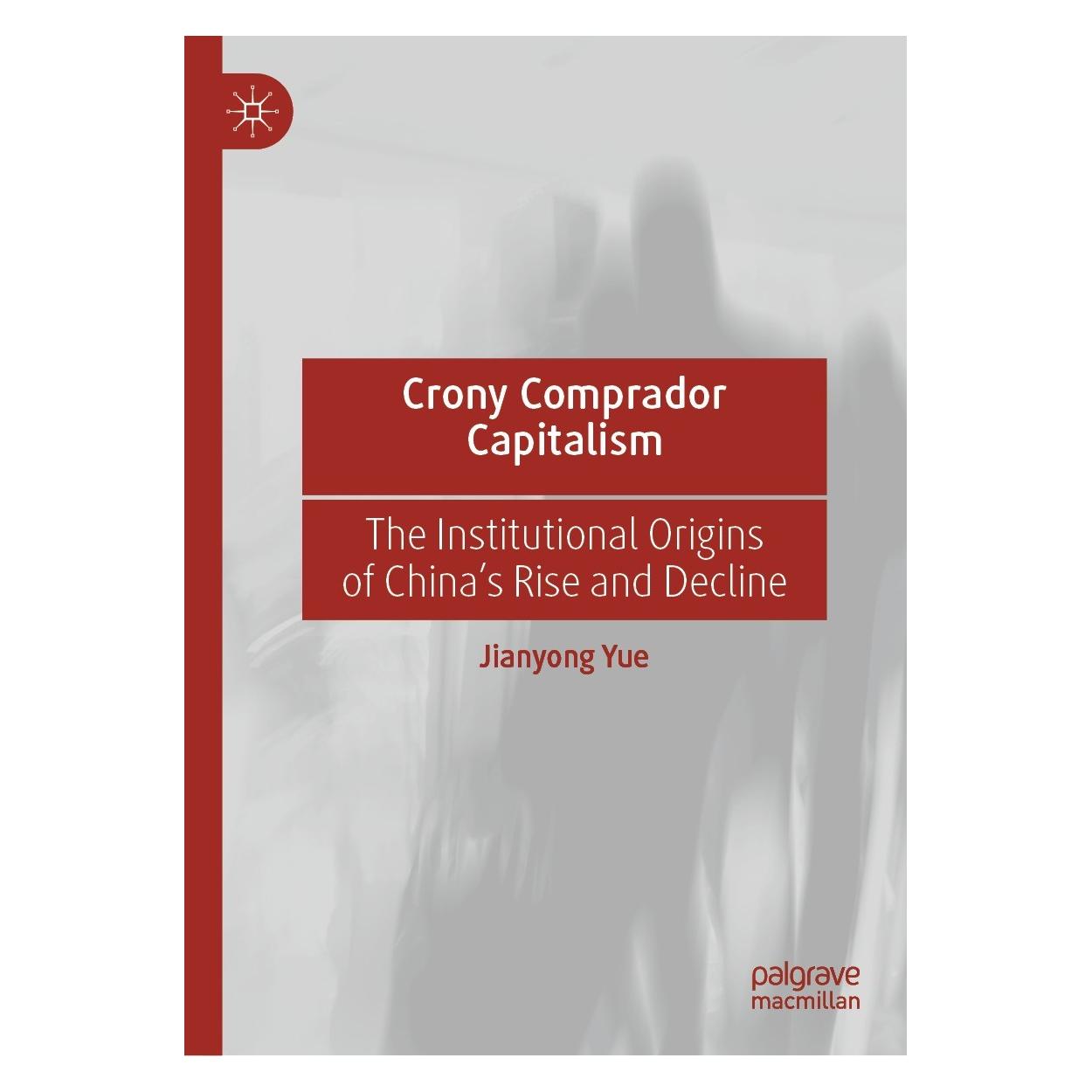 Springer Crony Comprador Capitalism (Englisch, Hardcover, Jianyong Yue) (9783031531538)