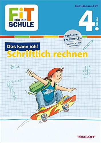 Andrea Tonte - FiT FÜR DIE SCHULE: Das kann ich! Schriftlich rechnen 4. Klasse - Preis vom 09.10.2026 07:28:09 h