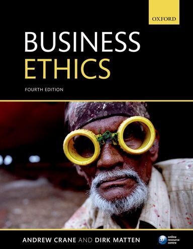 Andrew Crane - Business Ethics: Managing Corporate Citizenship and Sustainability in the Age of Globalization - Preis vom 09.10.2026 07:28:09 h