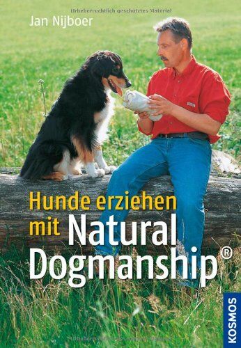 Jan Nijboer - Hunde erziehen mit Natural Dogmanship® - Preis vom 10.10.2026 11:48:34 h