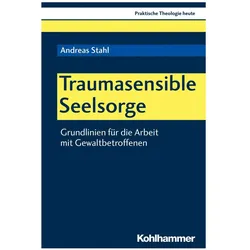 Traumasensible Seelsorge, Fachbücher von Andreas Stahl