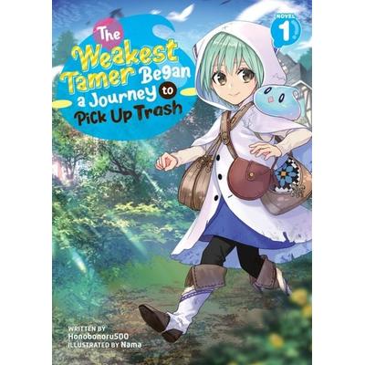 The Weakest Tamer Began a Journey to Pick Up Trash (Light Novel) Vol. 1, Taschenbuch von Honobonoru500, Seven Seas Entertainment, LLC,