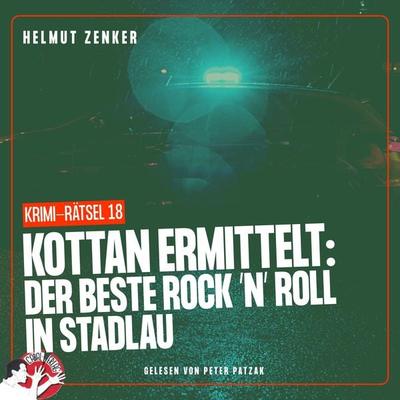 Kottan ermittelt: Der beste Rock 'N' Roll in Stadlau - Helmut Zenker, Audio, 9783991455301