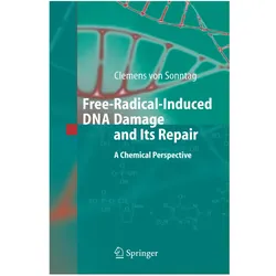 Free-Radical-Induced DNA Damage and Its Repair, Fachbücher von Clemens Sonntag