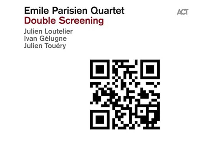 Emile Parisien Quartet - Double Screening