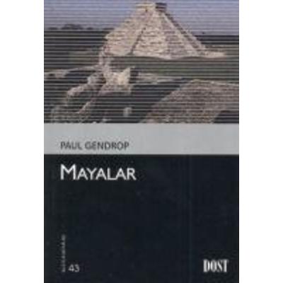 Mayalar, Taschenbuch von Paul Gendrop, Dost Kitabevi Yayinlari, 978-975-298-245-1