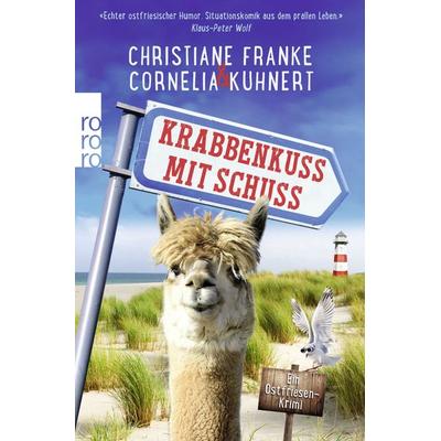 Krabbenkuss mit Schuss, Taschenbuch von Christiane Franke,Cornelia Kuhnert, Rowohlt Taschenbuch