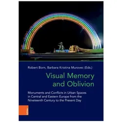Visual Memory and Oblivion, Fachbücher von Robert Born, Barbara Kristina Murovec