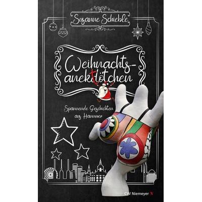 Weihnachtsanektötchen – Spannende Geschichten aus Hannover, Gebundene Ausgabe von Susanne Schieble, CW Niemeyer, 978-3-8271-9331-5