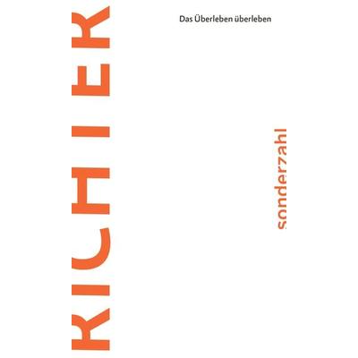 Das Überleben überleben, Taschenbuch von Gerhard Richter, Sonderzahl, 978-3-85449-625-0