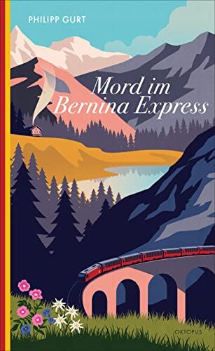 Philipp Gurt - Mord im Bernina Express - Preis vom 19.10.2026 19:33:35 h