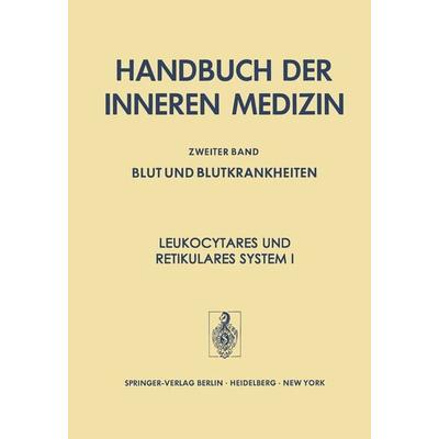 Leukocytäres und Retikuläres System I, Taschenbuch von , Springer Berlin, 978-3-642-66387-1