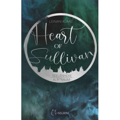 Heart of Sullivan, Taschenbuch von Leinani Klaas, Isegrim