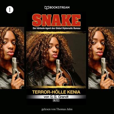 Snake, Folge 1: Terror-Hölle Kenia - G. G. Grandt, Audio, 9783991160434